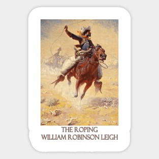 Western Art: The Roping by William Robinson Leigh Sticker